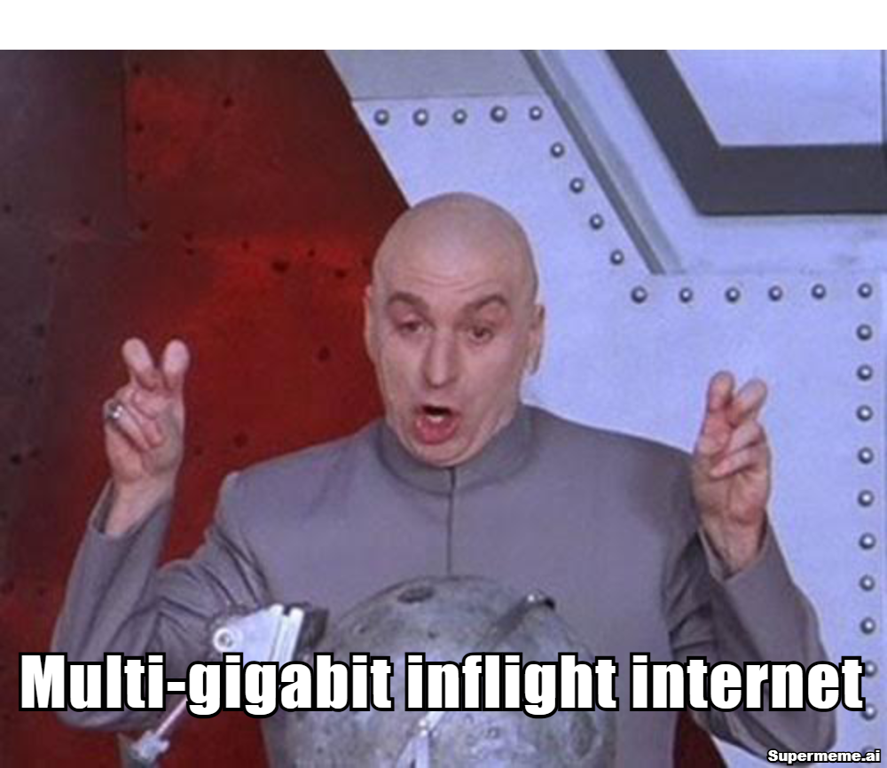 Dr. Evil air quotes meme teasing multi-gigabit inflight internet lasers
